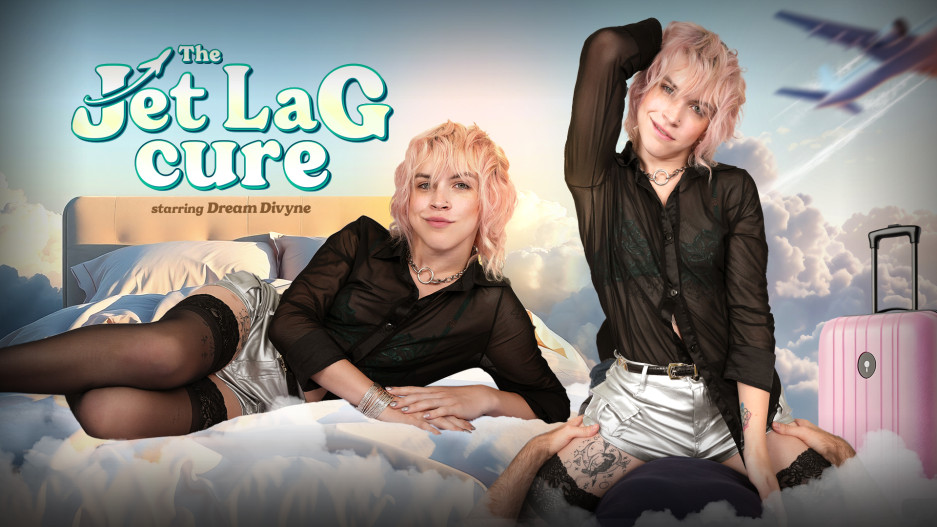 TransexPOV-Dream Divyne-The Jet Lag Cure