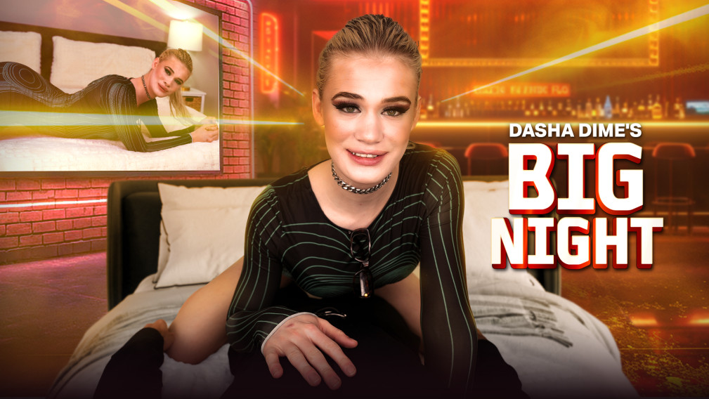 Dasha Dime's Big Night